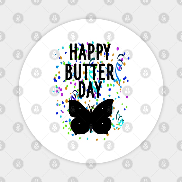 Happy butterfly day nature flower caterpillar Magnet by FindYourFavouriteDesign